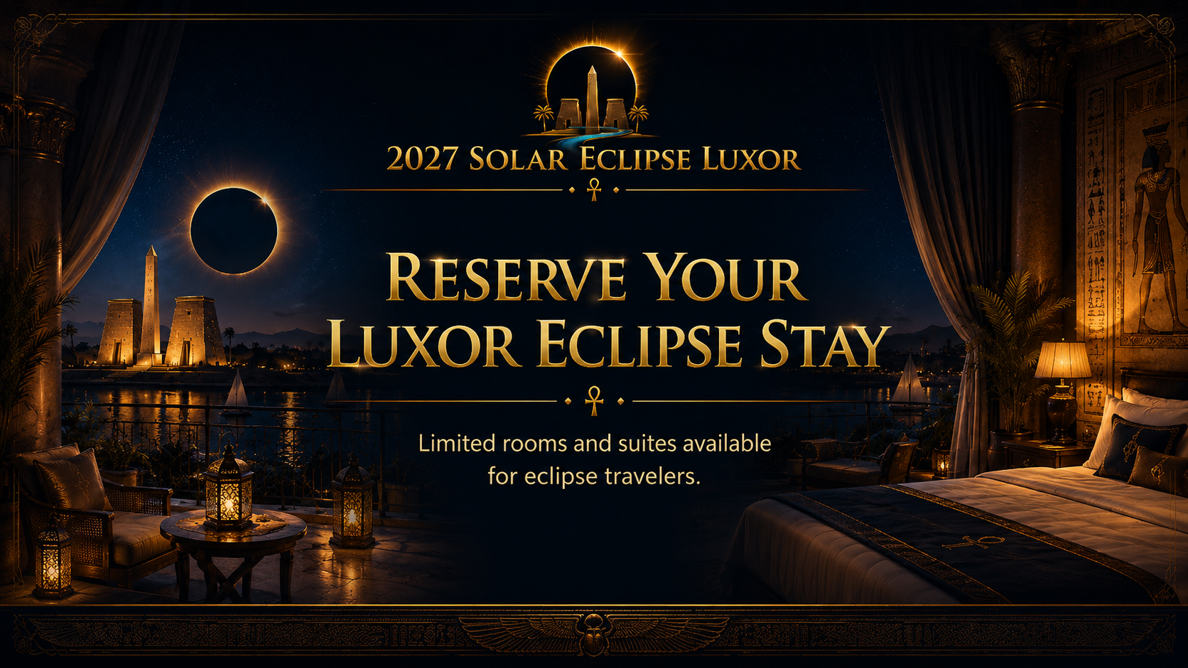 Reserve Your Luxor Eclipse Stay banner showing luxury boutique bedroom overlooking the Nile River.